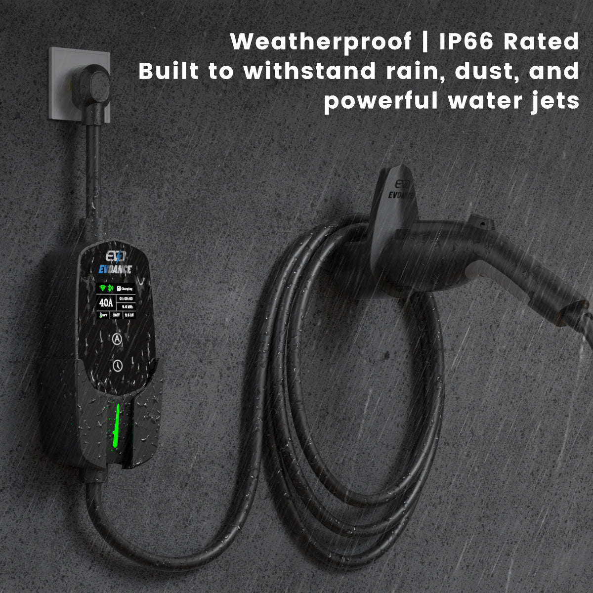 EVDANCE Flux Portable Chargers are IP66 Rated, built to withstand rain, dust, and powerful water jets.