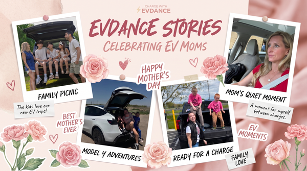 Collage of family photos with text celebrating EV moms and mothers' day, featuring EVDANCE branding.